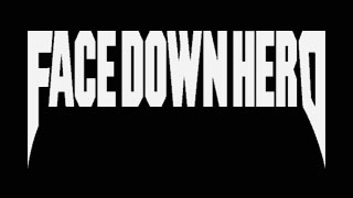 FACE DOWN HERO - The Ecstasy Of Cold