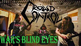 Crowd Control - War's Blind Eyes (Official Video)